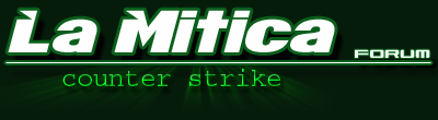 La Mitica - Forum - Counterstrike